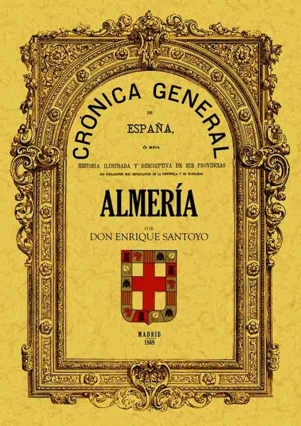 Crónica de la provincia de Almería, de Santoyo, D. Enrique | portada del libro