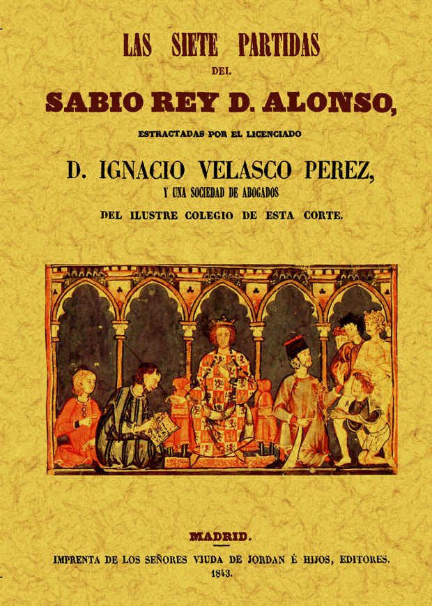 Las siete partidas del sabio rey D. Alonso, de Valesco Pérez, Ignacio | portada del libro