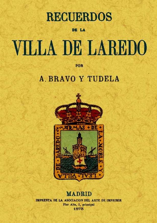 Recuerdos de la Villa de Laredo, de Bravo y Tudela, Antonio M. | portada del libro