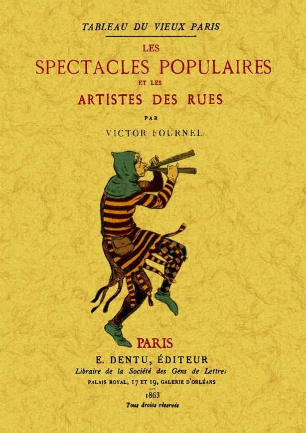 Les espectacles populaires et les artistes des rues, de Fournel, Victor | portada del libro
