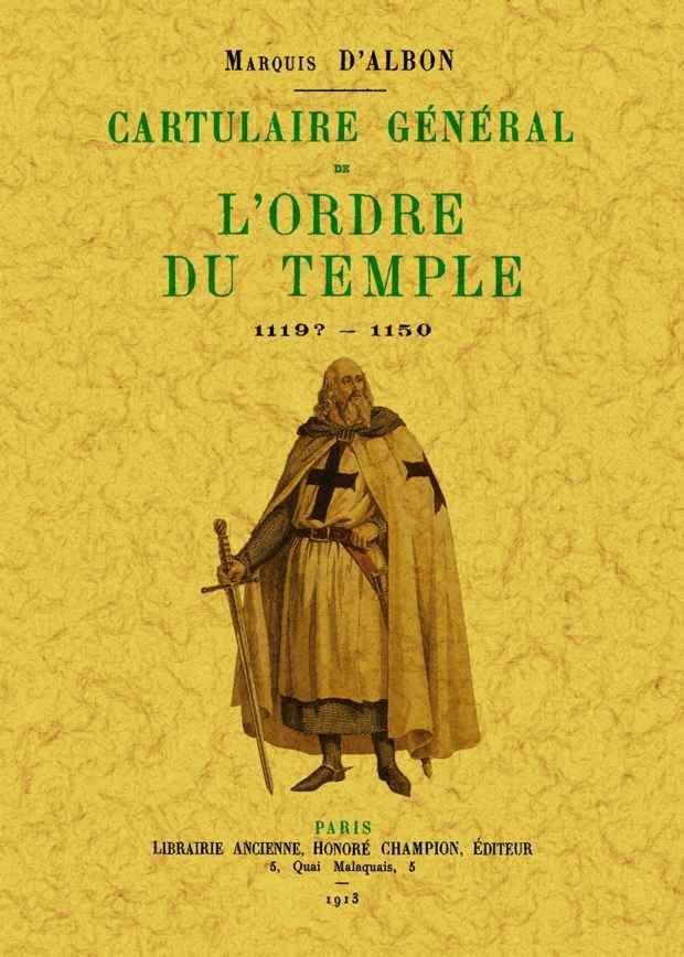 Cartulaire general de l'Ordre du Temple, de Marquis d'Albon | portada del libro