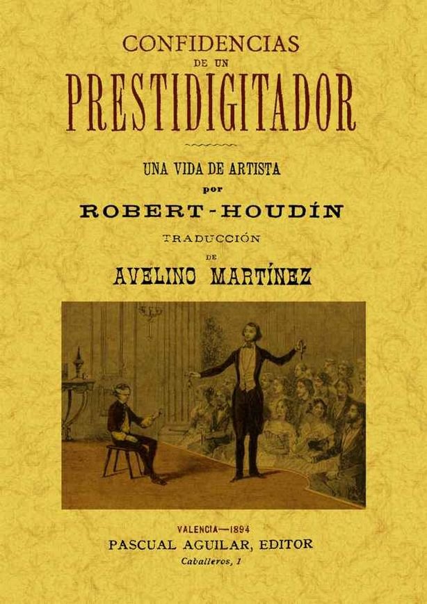 Confidencias de un prestidigitador (2 tomos en un volumen), de Robert-Houdin, Jean-Eugene | portada del libro