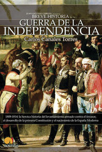 Breve historia de la Guerra de Independencia española, de Canales Torres, Carlos | portada del libro