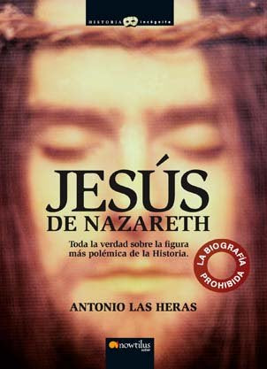 Jesús de Nazareth, de Las Heras Padovani, Antonio | portada del libro