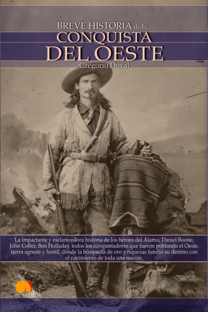 Breve historia de la conquista del Oeste, de Doval Huecas, Gregorio | portada del libro