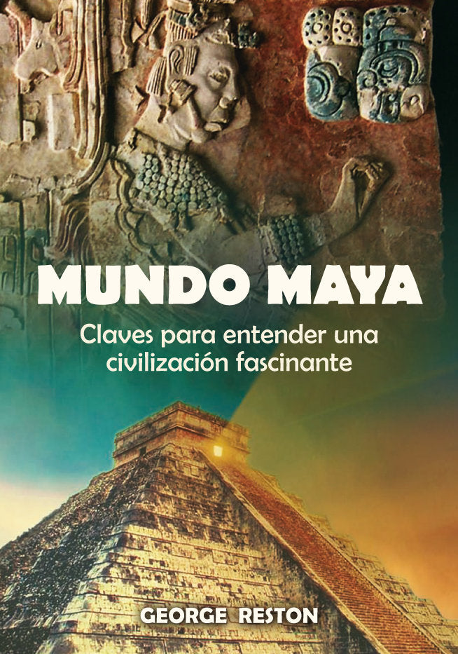 Mundo maya, de Reston, George | portada del libro
