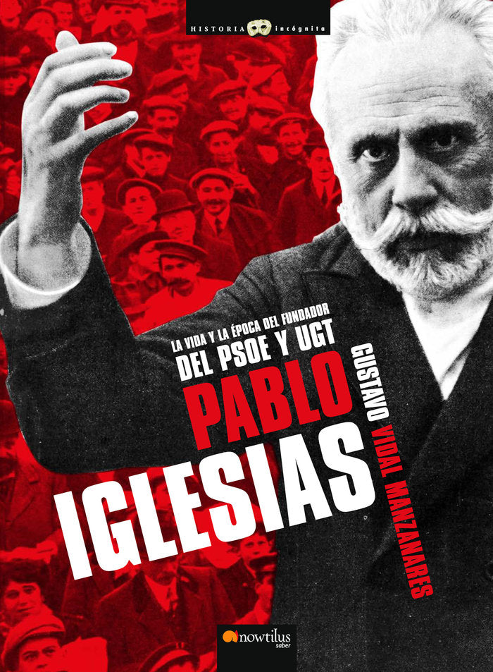 Pablo Iglesias, de Vidal Manzanares, Gustavo | portada del libro