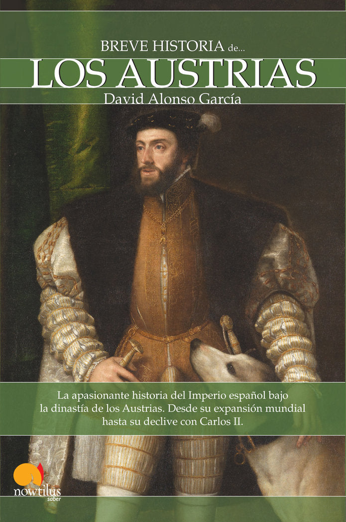 Breve historia de los Austrias, de Alonso Garc¡a, David | portada del libro