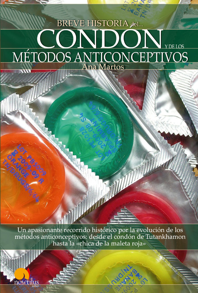Breve historia del condón y de los métodos anticonceptivos, de Martos Rubio, Ana | portada del libro