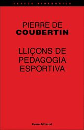 Lliçons de pedagogia esportiva, de Coubertin, Pierre de | portada del libro