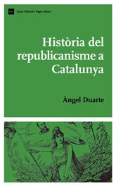 Història del republicanisme a Catalunya, de Duarte Montserrat | portada del libro