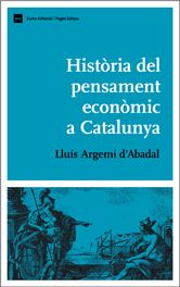 Història del pensament econòmic a Catalunya, de Argemí d'Abadal, Lluís | portada del libro