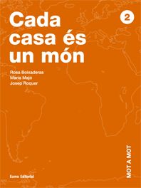 Mot a mot 2. Cada casa és un món, de Boixaderas Saez, Rosa | portada del libro