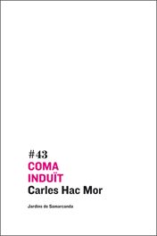 Coma induït, de Hac Mor, Carles | portada del libro
