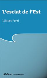 L'esclat de l'Est, de LLIBERT FERRI MATEO | portada del libro