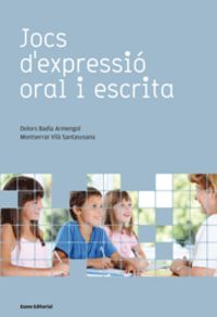 JOCS D'EXPRESSIO ORAL I ESCRITA, de BADIA ARMENGOL, DOLORS | portada del libro