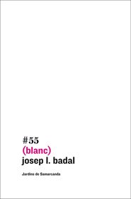 (blanc), de Badal Franco, Josep Lluís | portada del libro