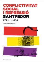 Conflictivitat social i repressió. Santpedor (1931-1945), de Botifoll Benasat, Carme | portada del libro