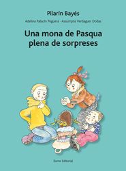 Una mona de Pasqua plena de sorpreses, de Bayés, Pilarín | portada del libro