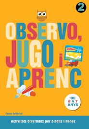 Observo, jugo i aprenc 2, de Autors, Diversos | portada del libro