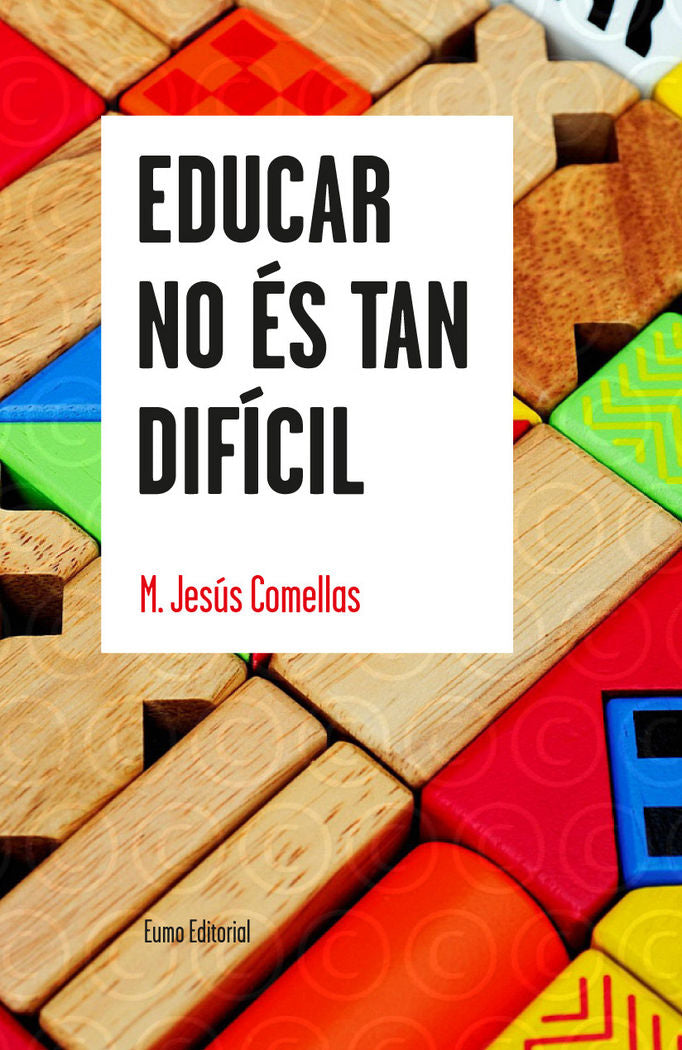 Educar no és tan difícil, de Comellas, M. Jesús | portada del libro
