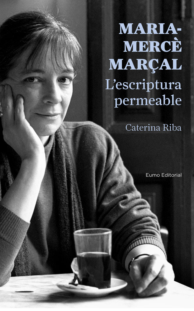 Maria-Mercè Marçal. L'escriptura permeable, de Riba, Caterina | portada del libro