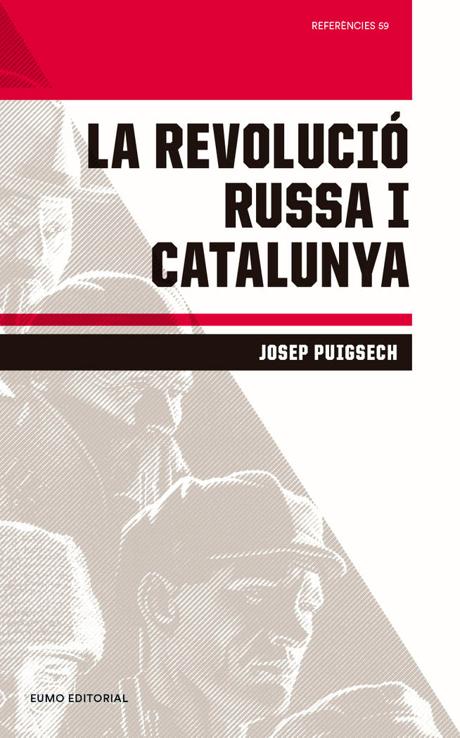 La Revolució Russa i Catalunya, de Puigsech Farràs, Josep | portada del libro