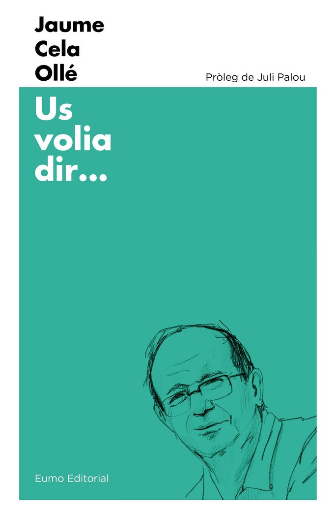 Us volia dir..., de Cela Ollé, Jaume | portada del libro