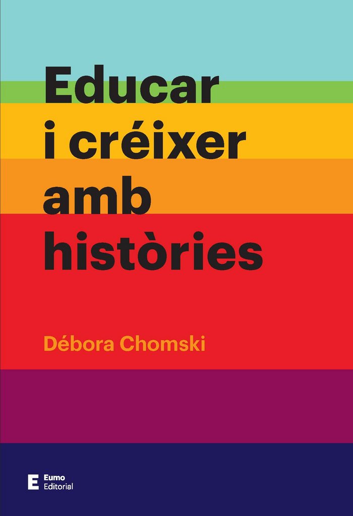 Educar i créixer amb històries, de Chomski Warcowicki, Débora | portada del libro