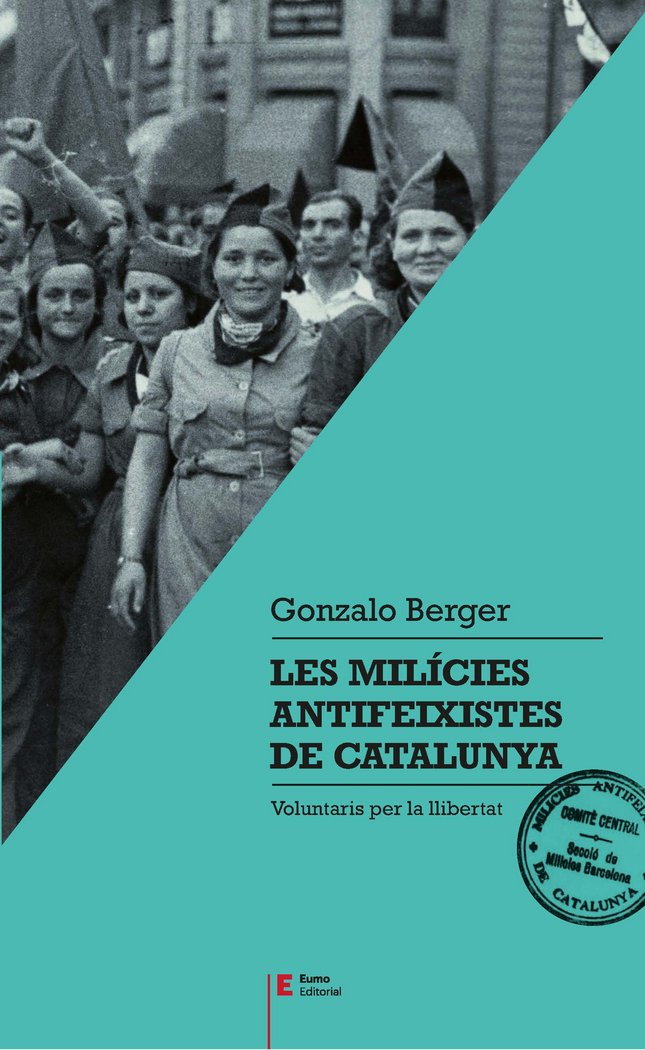 Les milícies antifeixistes de Catalunya, de Berger Mulattieri, Gonzalo | portada del libro