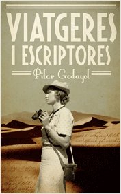 Viatgeres i escriptores, de Godayol Nogué, Pilar | portada del libro