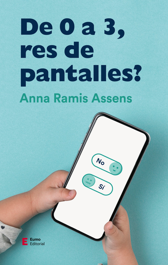 De 0 a 3, res de pantalles?, de Ramis Assens, Anna | portada del libro