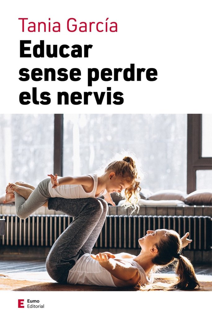 Educar sense perdre els nervis, de García Caro, Tania | portada del libro