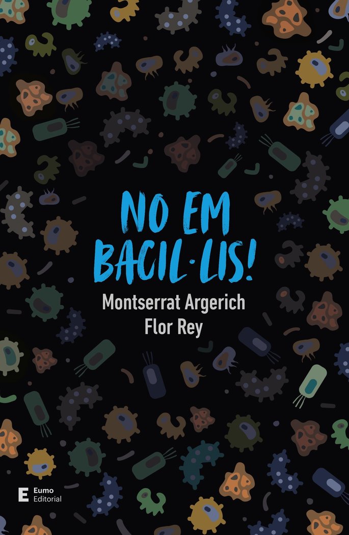 No em bacil·lis!, de Rey Teijeiro, Flor | portada del libro