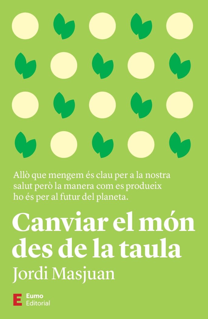 CANVIAR EL MON DES DE LA TAULA, de MASJUAN BATET, JORDI | portada del libro