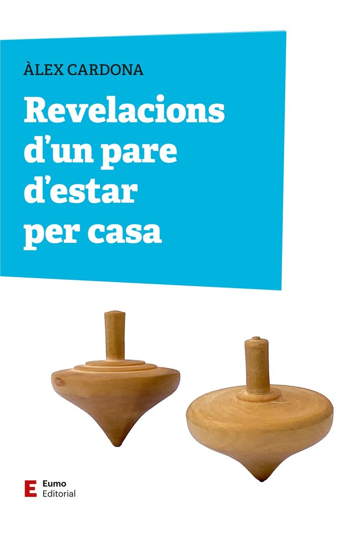 Revelacions d'un pare d'estar per casa, de ALEX CARDONA | portada del libro