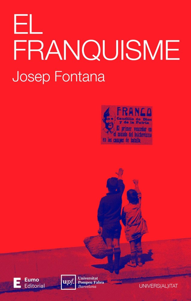 EL FRANQUISME, de FONTANA LAZARO, JOSEP | portada del libro