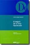 SEGURO DE LA FINCA HIPOTECADA, EL, de VARGAS VASSEROT, CARLOS | portada del libro