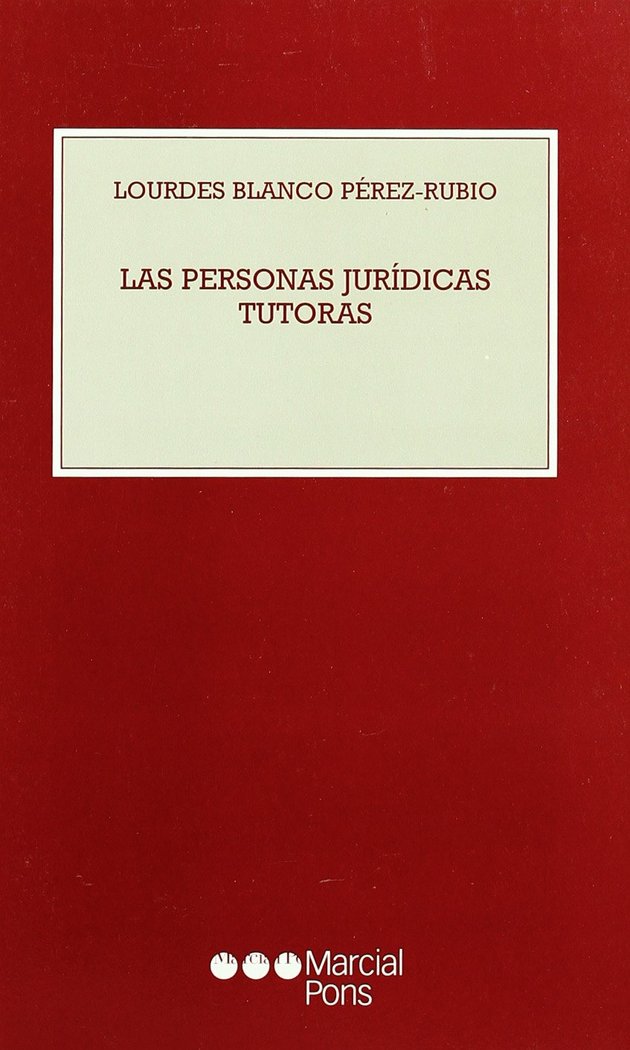 PERSONAS JURIDICAS TUTORAS, LAS, de BLANCO PEREZ-RUBIO, LOURDES | portada del libro