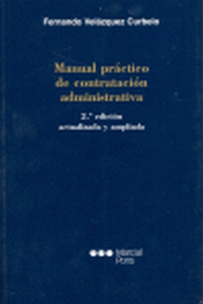 MANUAL PRACTICO DE CONTRATACION ADMINSTRATIVA, de VELAZQUEZ CURBELO | portada del libro
