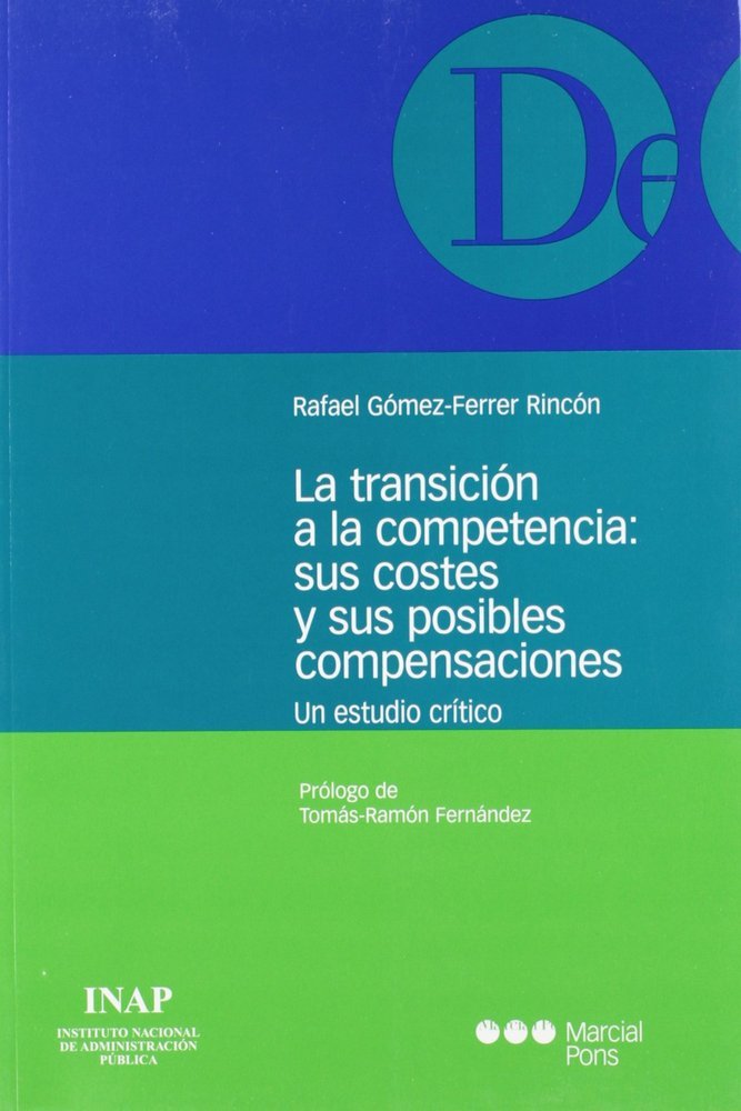 La transición a la competencia, de GOMEZ-FERRER RINCON, RAFAEL | portada del libro