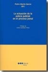La actuación de la polic¡a judicial en el proceso penal | portada del libro