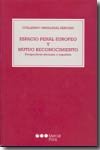 Espacion penal europeo y mutuo reconocimiento, de Ormazabal Sanchez, Guillermo | portada del libro