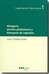 Abogac¡a, secreto profesional y blanqueo de capitales, de CORDOBA RODA, JUAN | portada del libro