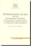 Externalidades de red en la econom¡a digital	introducción a la modelización de mercados de redes med | portada del libro