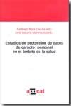 Estudios de protección de datos de carácter personal en el ámbito de la salud, de RIPOLL CARULLA, SANTIAGO | portada del libr
