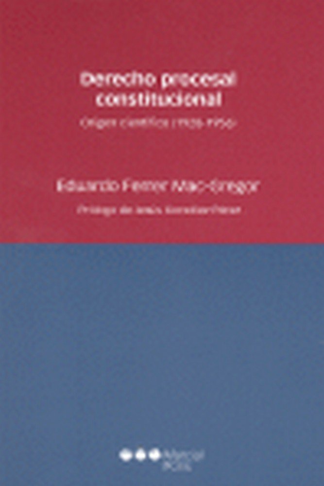 Derecho procesal constitucional, de Eduardo Ferrer Mac-gregor | portada del libro