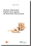 ¿Somos coherentes?	España como agente de desarrollo internacional | portada del libro