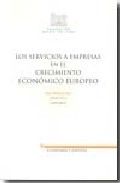 Los servicios a empresas en el crecimiento económico europeo, de RUBALCABA BERMEJO | portada del libro