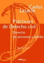 Prácticum de Derecho civil. Derecho de personas y familia, de Carlos Lasarte Álvarez | portada del libro